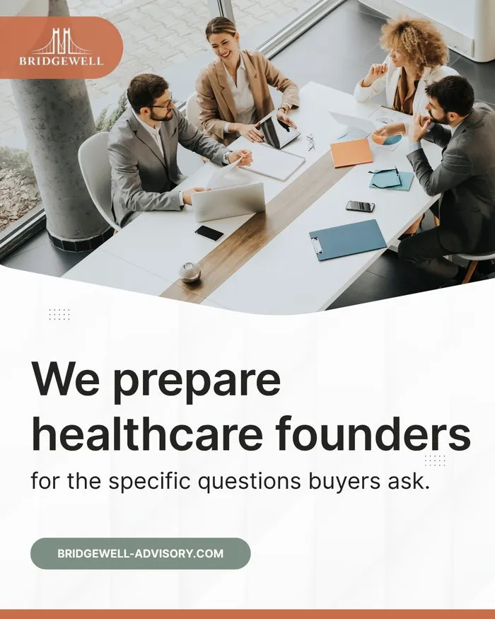 We Prepare Healthcare Founders for the Questions Buyers Ask